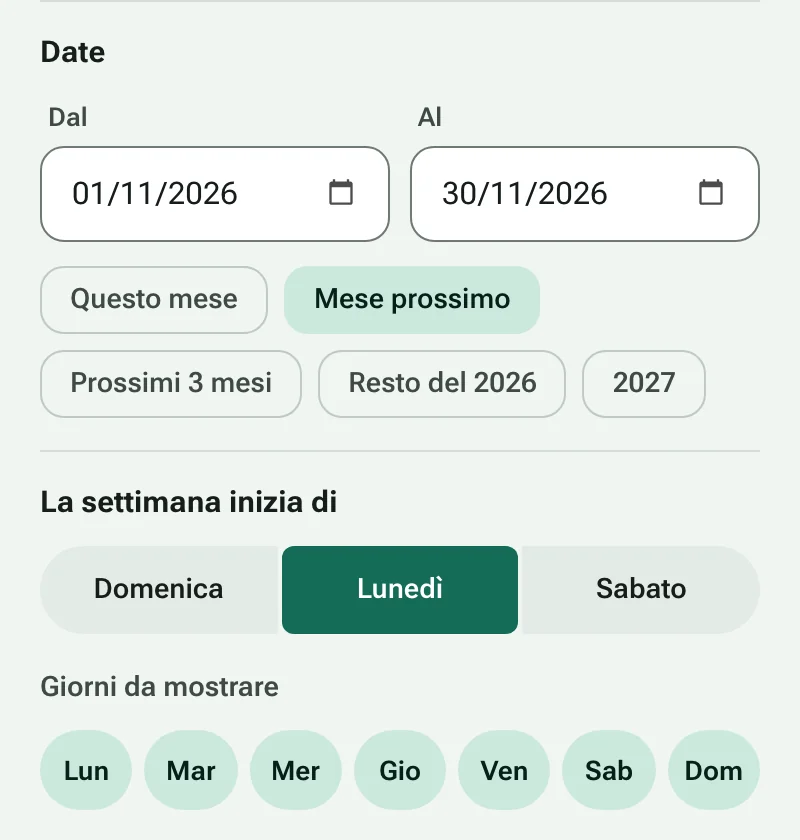 Date di inizio e fine con scorciatoie per le date e scelta del primo giorno della settimana