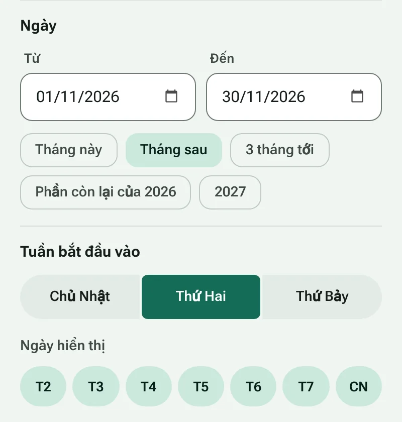 Ngày bắt đầu và kết thúc cùng các lối tắt ngày, và lựa chọn ngày đầu tuần
