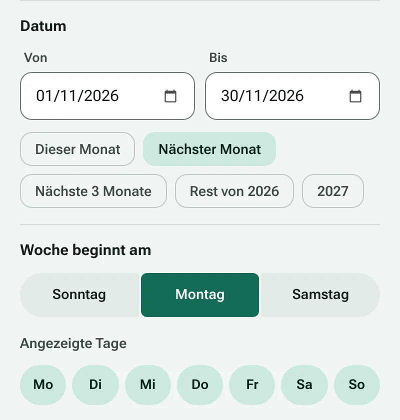 Start- und Enddatum mit Datumsauswahl und die Wahl des ersten Wochentags